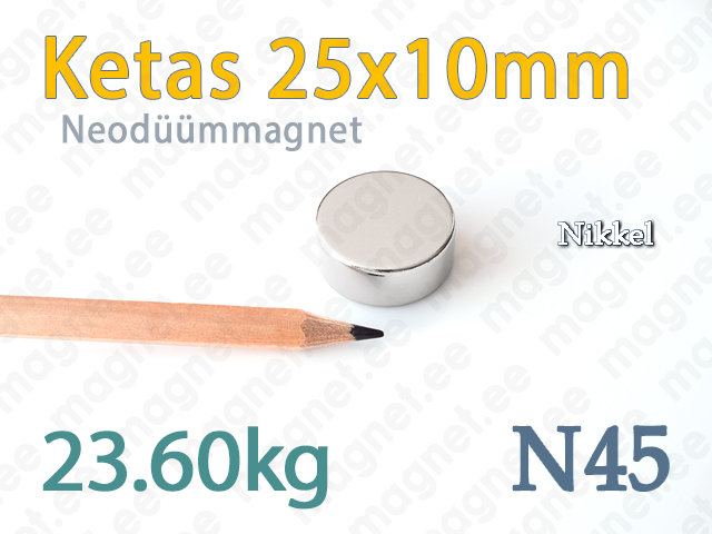 Ketasmagnet - Neodüümmagnet Ketas 25x10mm, N45, Nikkel